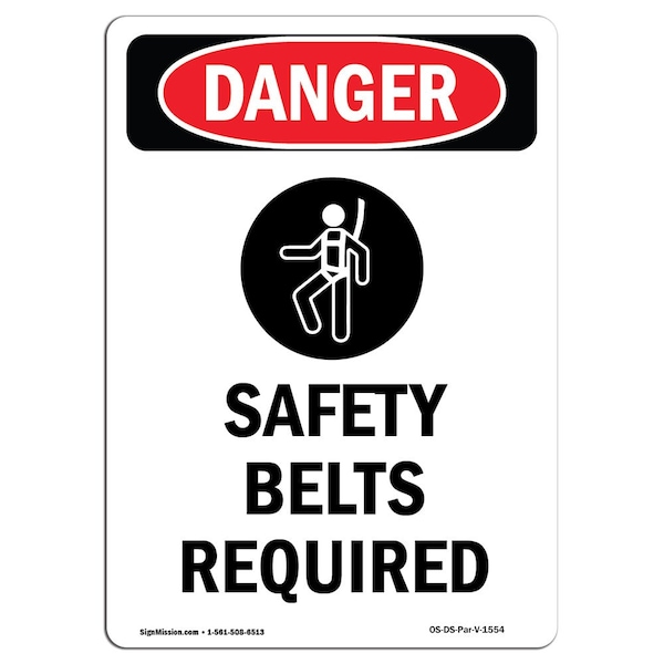 Signmission OSHA Danger Sign, Safety Belts Required, 24in X 18in Rigid Plastic, 18" W, 24" H, Portrait OS-DS-P-1824-V-1554 - main